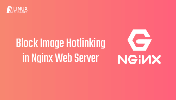 Block Image Hotlinking in Nginx Web Server