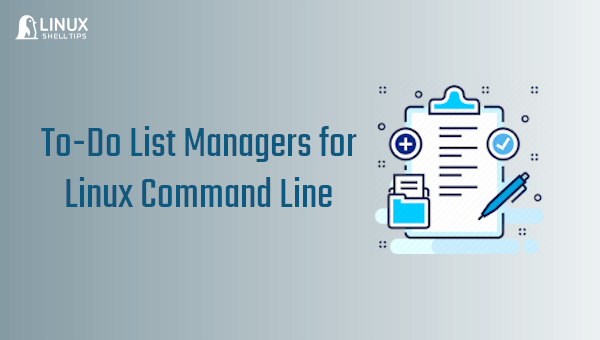 To-Do List Managers for Linux Command Line