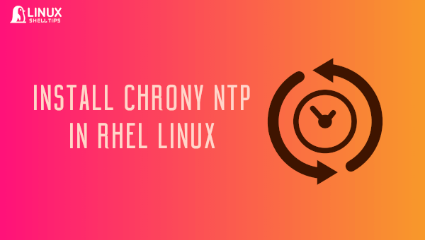 Install Chrony NTP in RHEL Linux